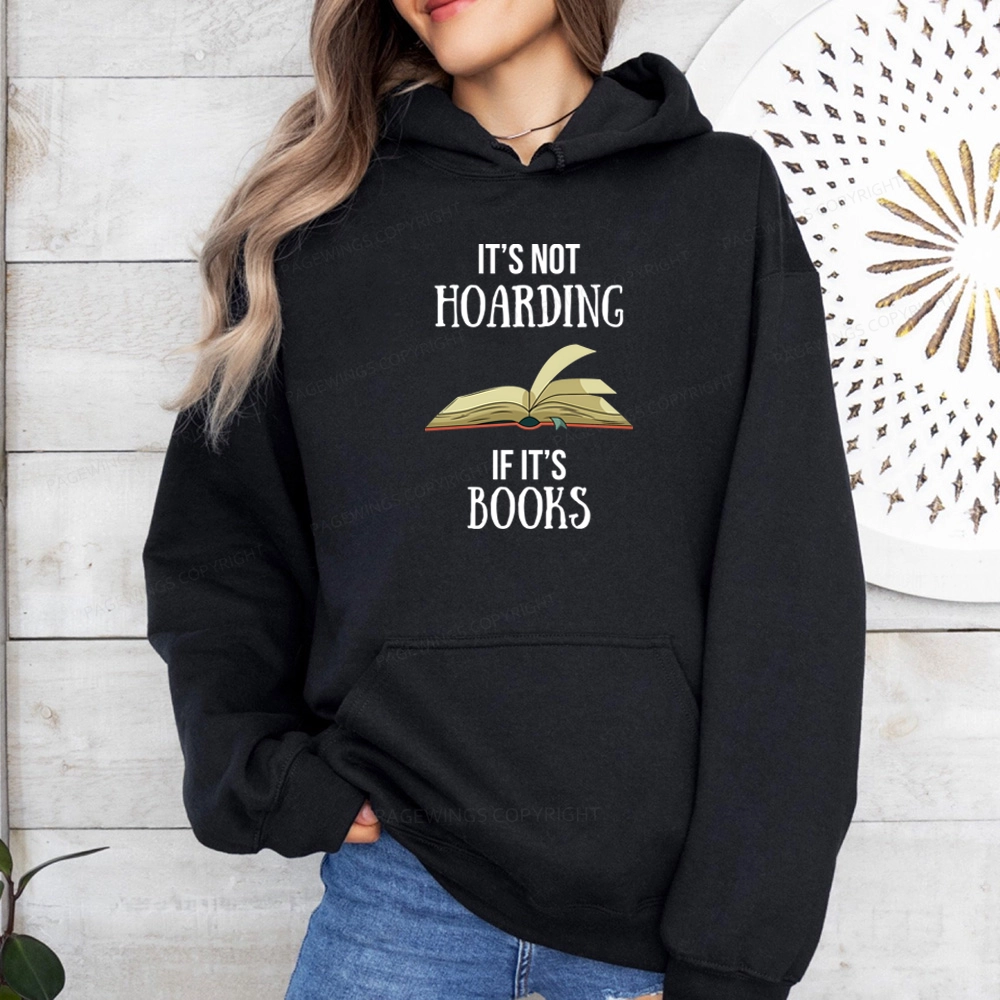 Pagewings It's Not Hoarding If It's Books Unisex Classic Hoodie