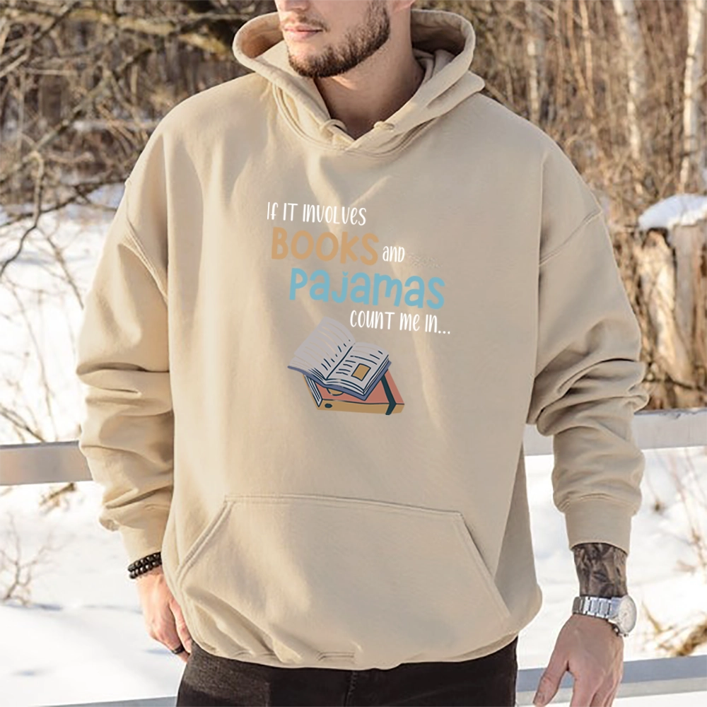 Pagewings If It Involves Books And Pajamas Count Me In Unisex Classic Hoodie
