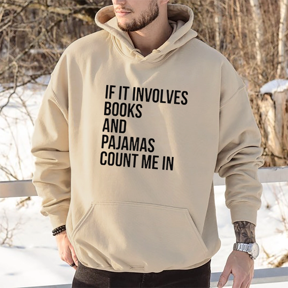Pagewings If It Involves Books And Pajamas Count Me In Unisex Classic Hoodie