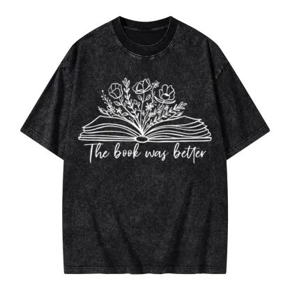 Pagewings Floral The Book Was Better Unisex Washed T-shirt