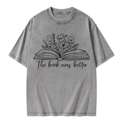 Pagewings Floral The Book Was Better Unisex Washed T-shirt