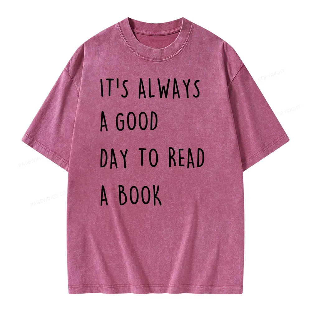 Pagewings It's Always A Good Day To Read A Book Unisex Washed T-shirt