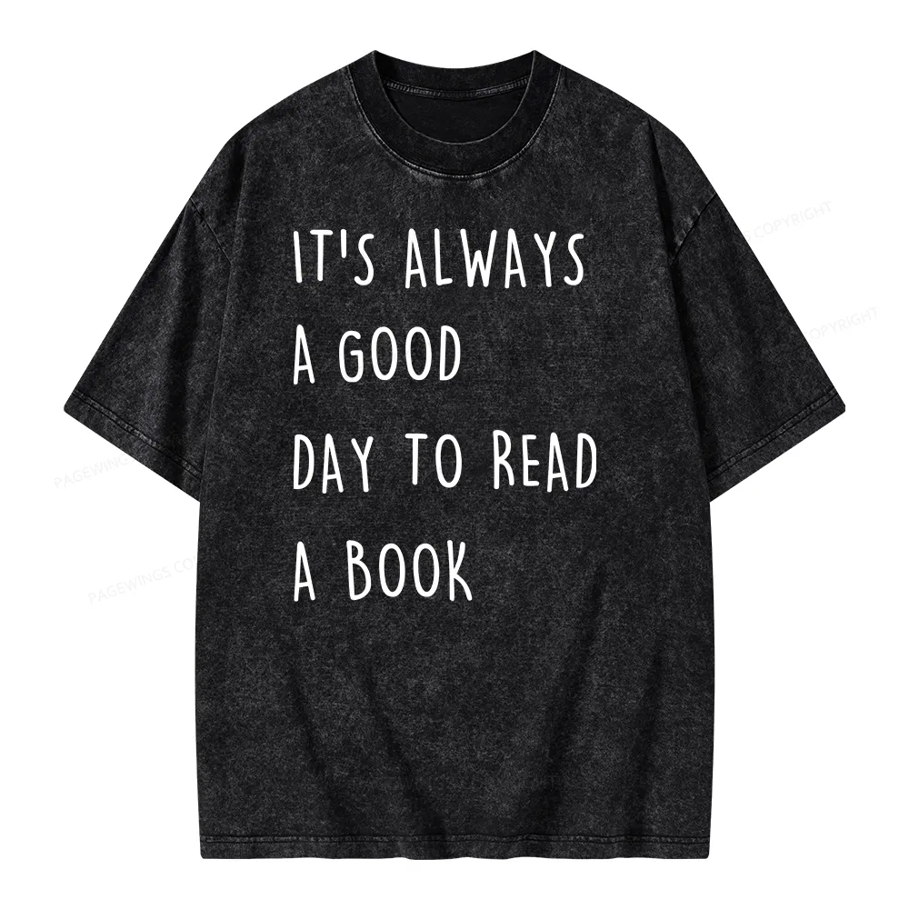 Pagewings It's Always A Good Day To Read A Book Unisex Washed T-shirt