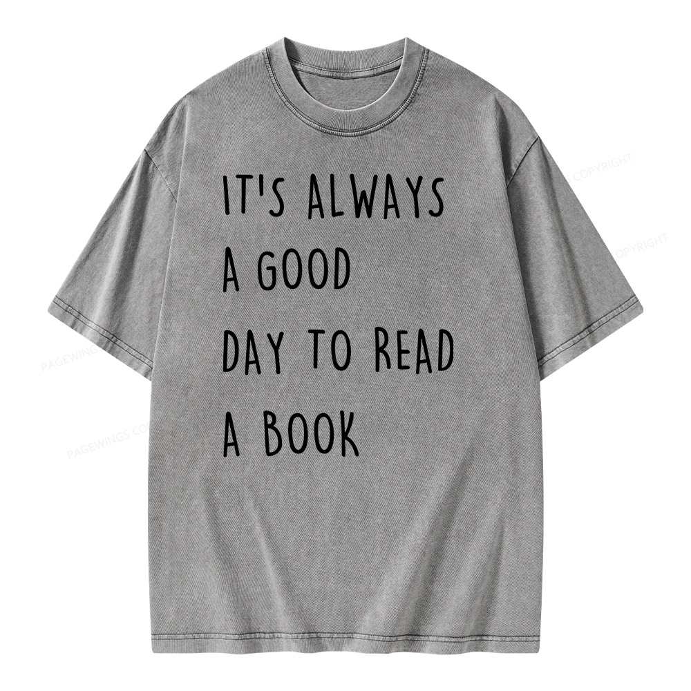 Pagewings It's Always A Good Day To Read A Book Unisex Washed T-shirt