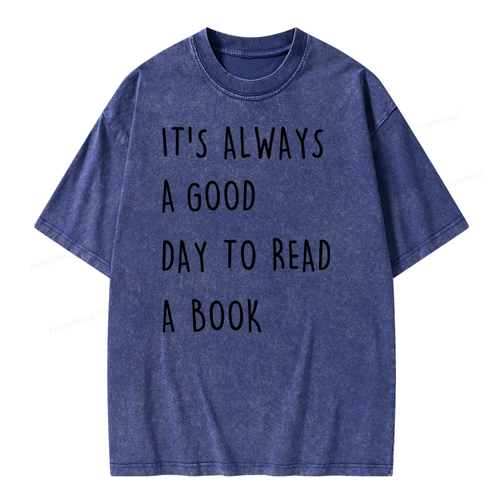 Pagewings It's Always A Good Day To Read A Book Unisex Washed T-shirt
