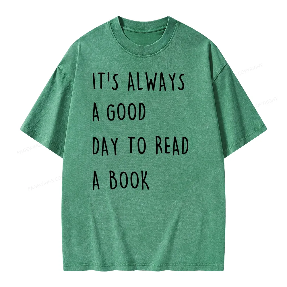 Pagewings It's Always A Good Day To Read A Book Unisex Washed T-shirt