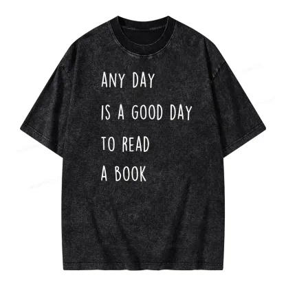 Pagewings Any Day Is A Good Day To Read A Book Unisex Washed T-shirt