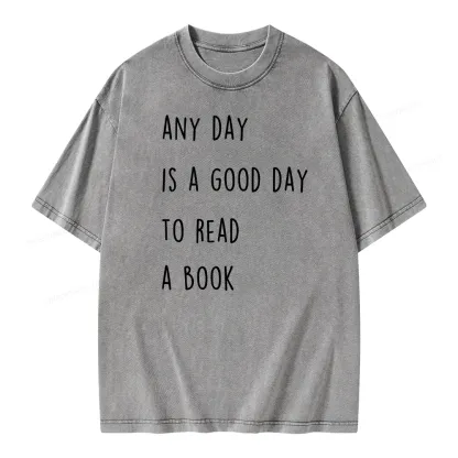 Pagewings Any Day Is A Good Day To Read A Book Unisex Washed T-shirt