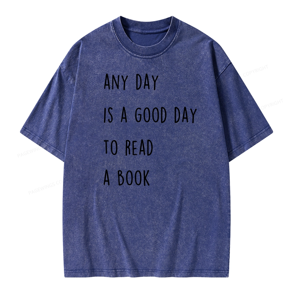 Pagewings Any Day Is A Good Day To Read A Book Unisex Washed T-shirt
