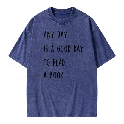 Pagewings Any Day Is A Good Day To Read A Book Unisex Washed T-shirt