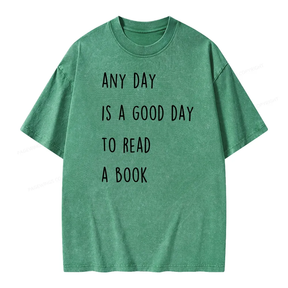 Pagewings Any Day Is A Good Day To Read A Book Unisex Washed T-shirt