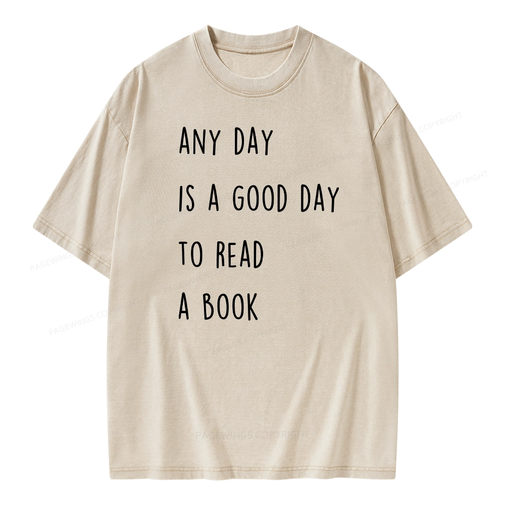 Pagewings Any Day Is A Good Day To Read A Book Unisex Washed T-shirt