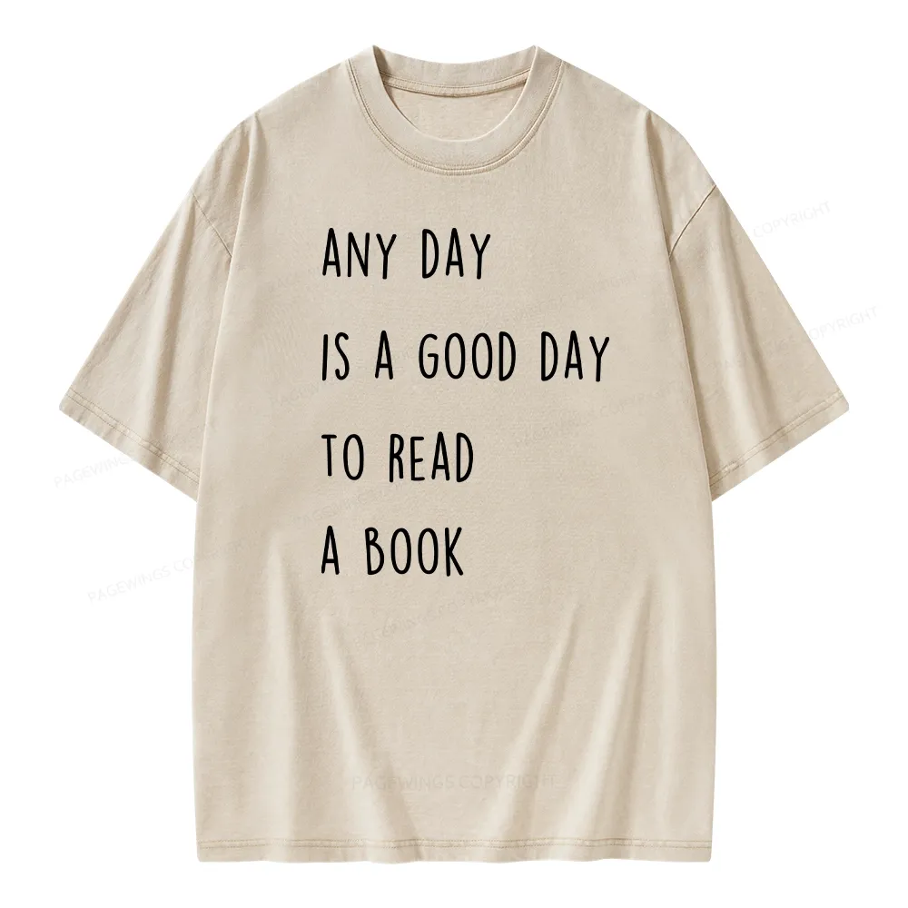 Pagewings Any Day Is A Good Day To Read A Book Unisex Washed T-shirt