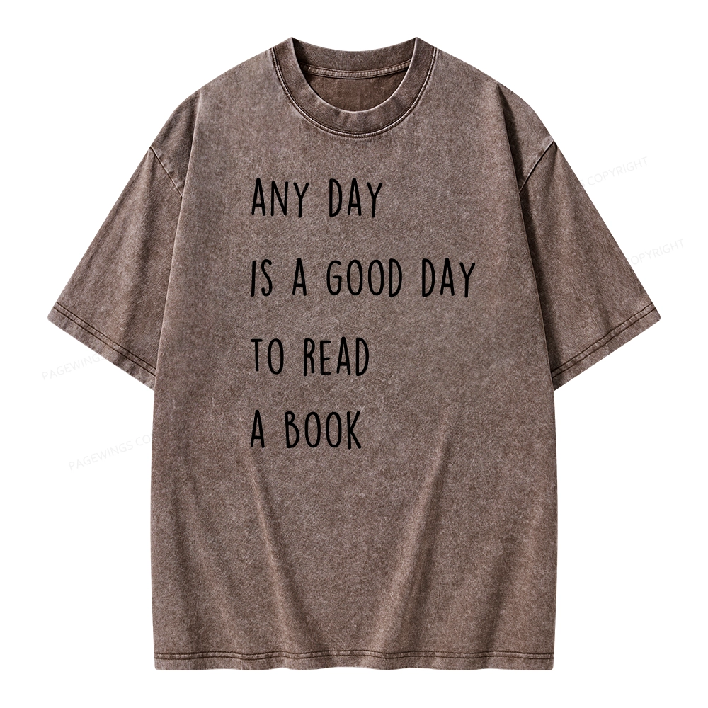 Pagewings Any Day Is A Good Day To Read A Book Unisex Washed T-shirt