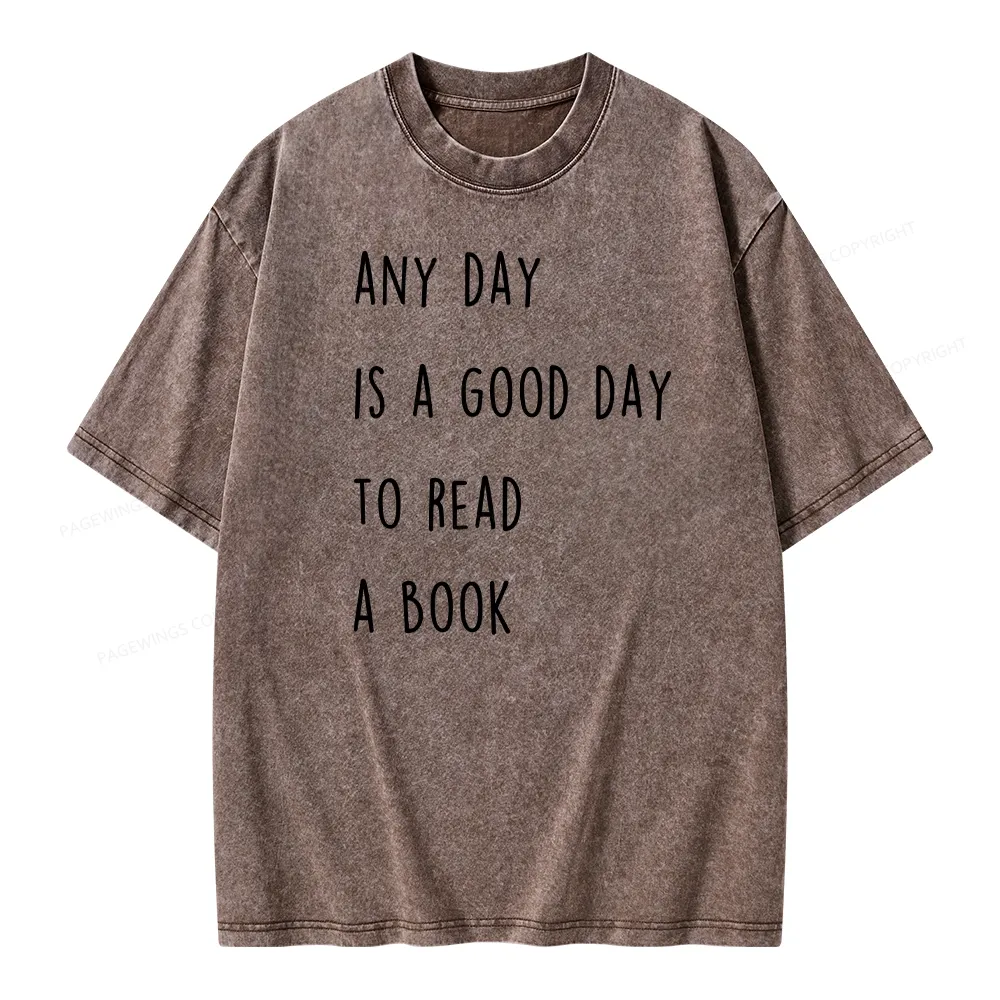 Pagewings Any Day Is A Good Day To Read A Book Unisex Washed T-shirt