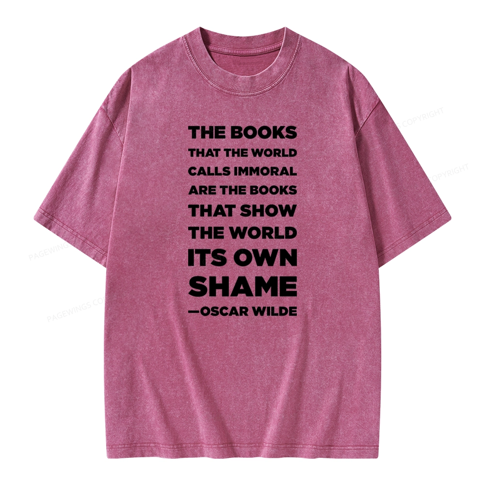 Pagewings Immoral Books Show The World Its Shame Unisex Washed T-shirt