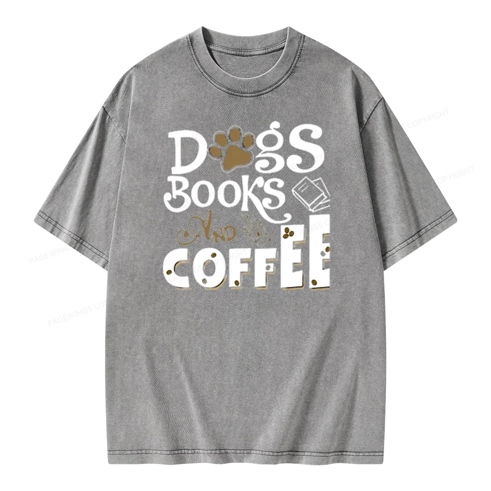 Pagewings Dogs Books And Coffee Unisex Washed T-shirt