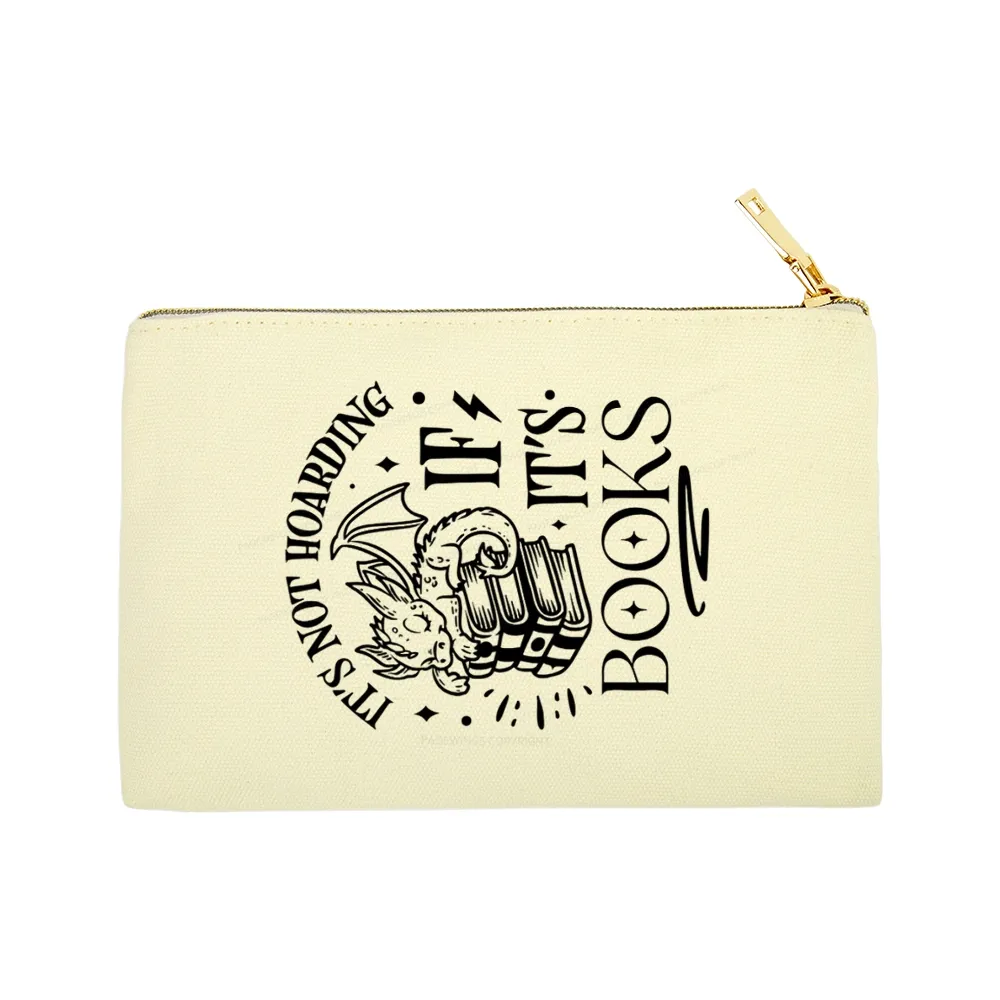 Pagewings It's Not Hoarding If It's Books Pouch