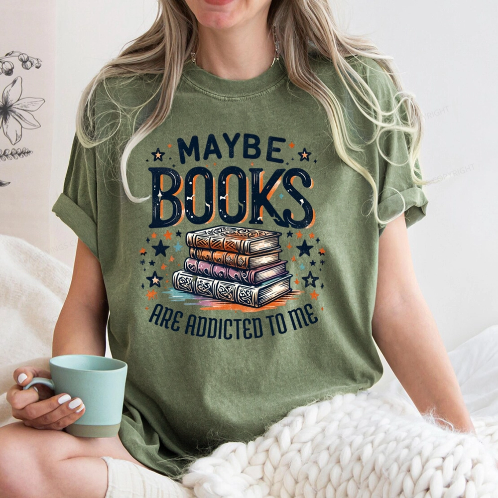 Pagewings Maybe Books Are Addicted To Me Unisex Washed T-shirt