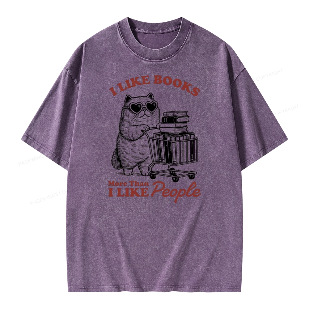 Pagewings I Like Books More Than I Like People Unisex Washed T-shirt