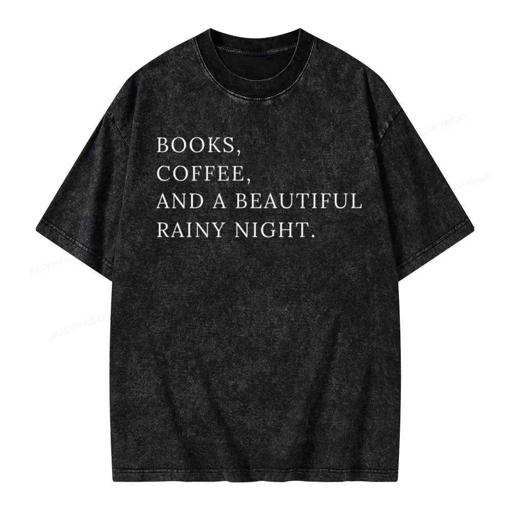 Pagewings Books Coffee And A Beautiful Rainy Night Unisex Washed T-shirt