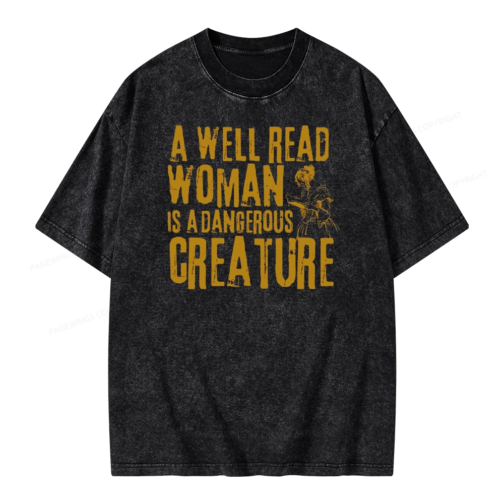 Pagewings A Well Read Woman Is A Dangerous Creature Unisex Washed T-shirt