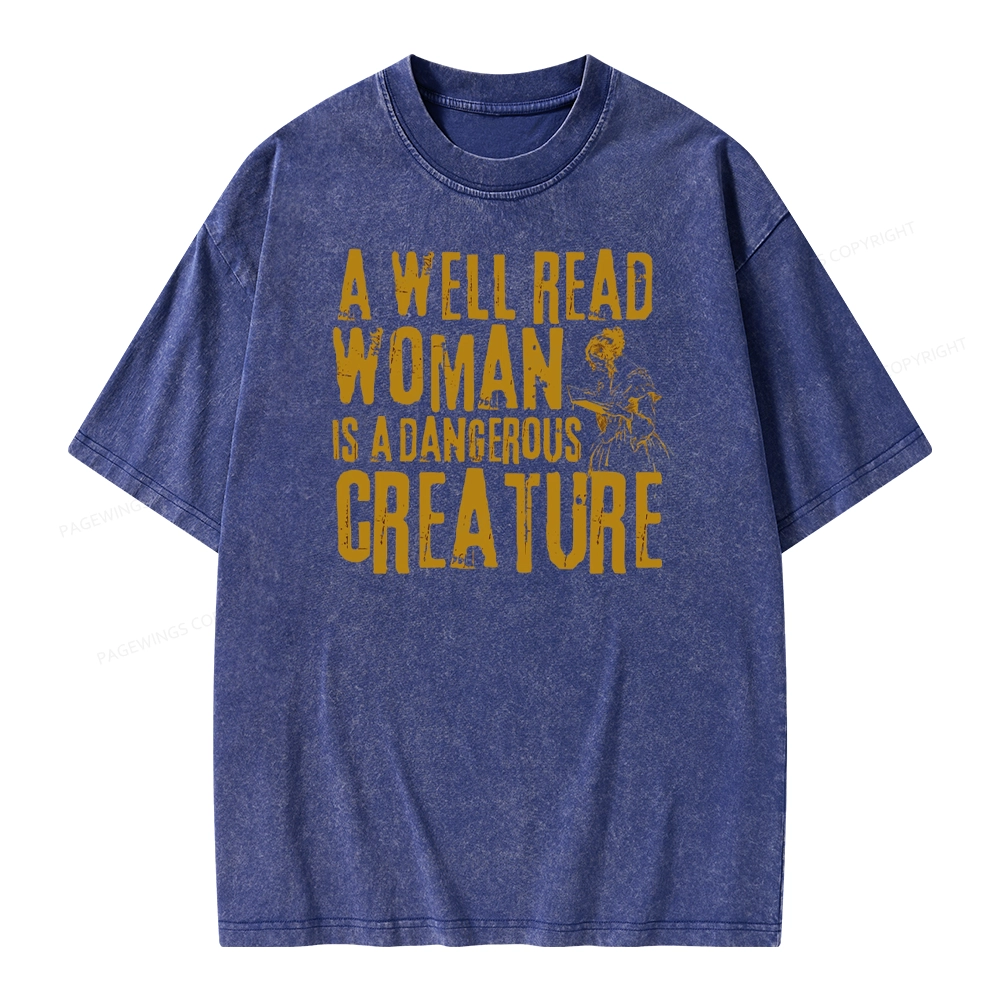 Pagewings A Well Read Woman Is A Dangerous Creature Unisex Washed T-shirt
