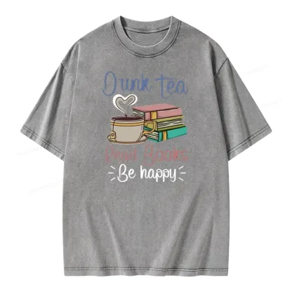 Pagewings Drink Tea Read Books Be Happy Unisex Washed T-shirt