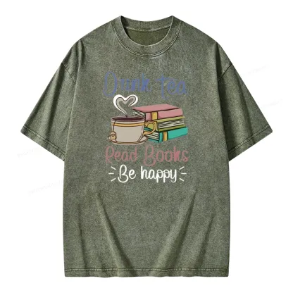 Pagewings Drink Tea Read Books Be Happy Unisex Washed T-shirt