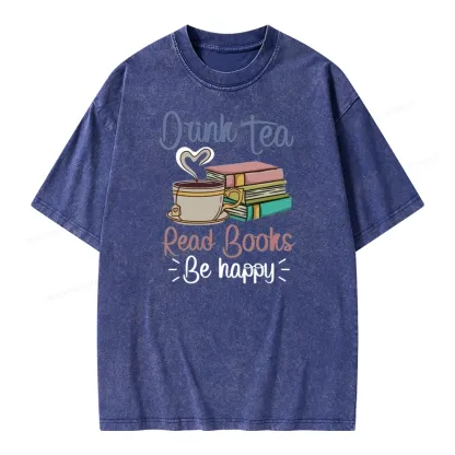 Pagewings Drink Tea Read Books Be Happy Unisex Washed T-shirt