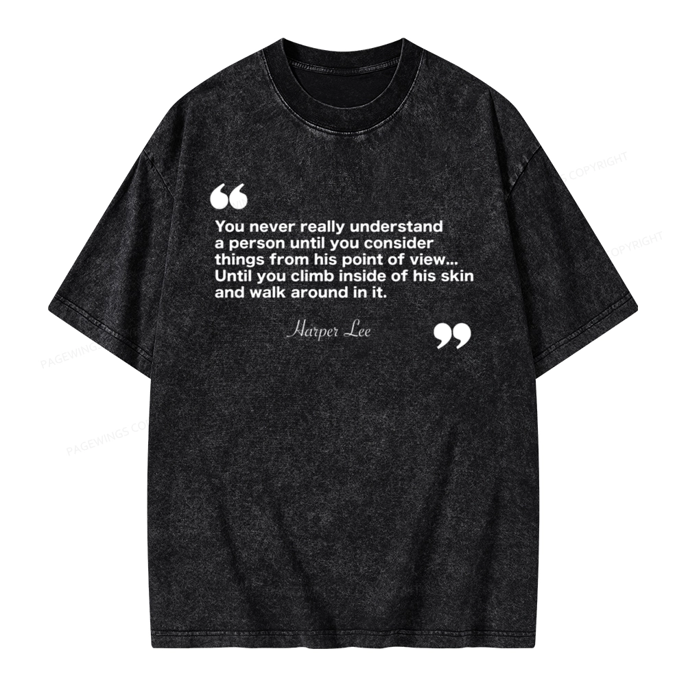 Pagewings You Never Really Understand A Person Unisex Washed T-shirt