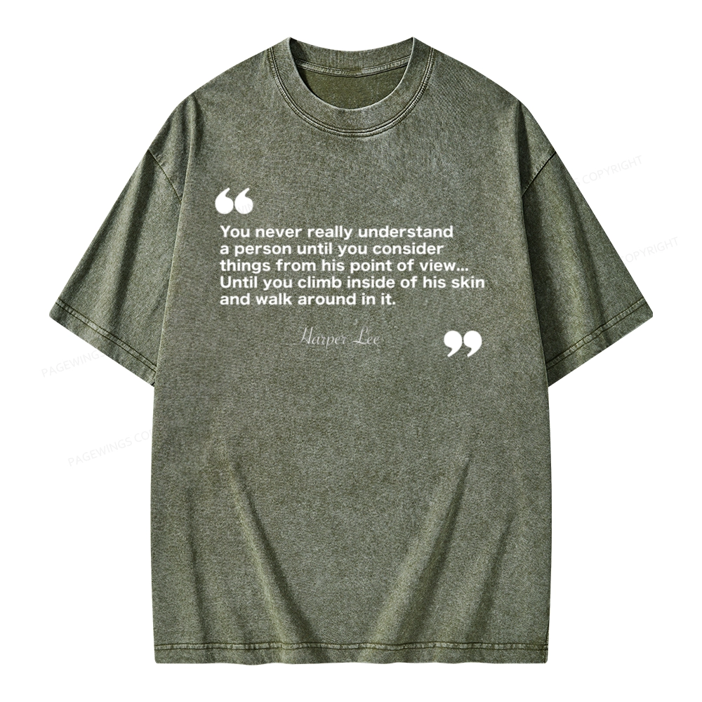 Pagewings You Never Really Understand A Person Unisex Washed T-shirt