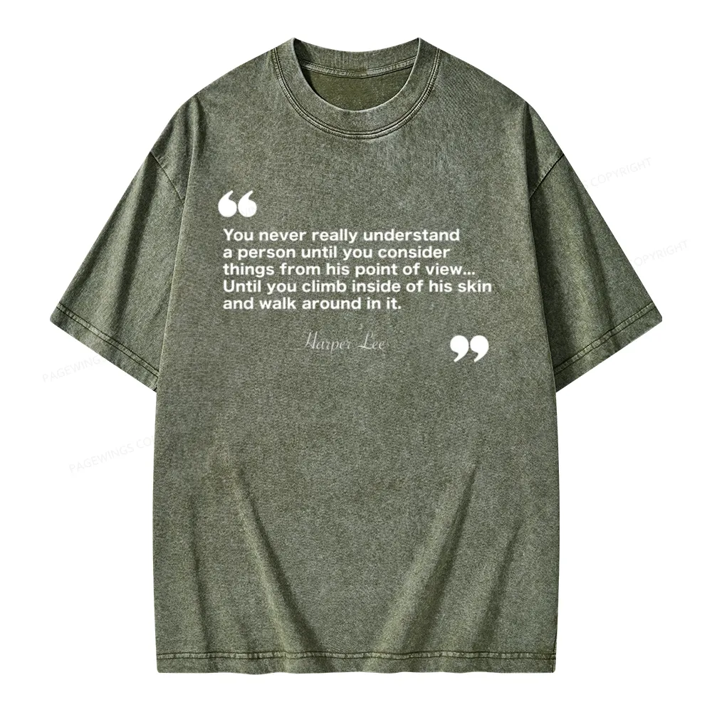 Pagewings You Never Really Understand A Person Unisex Washed T-shirt
