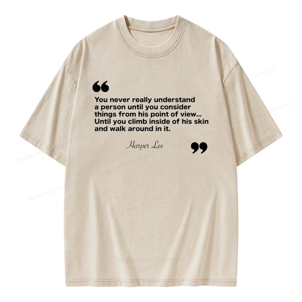 Pagewings You Never Really Understand A Person Unisex Washed T-shirt