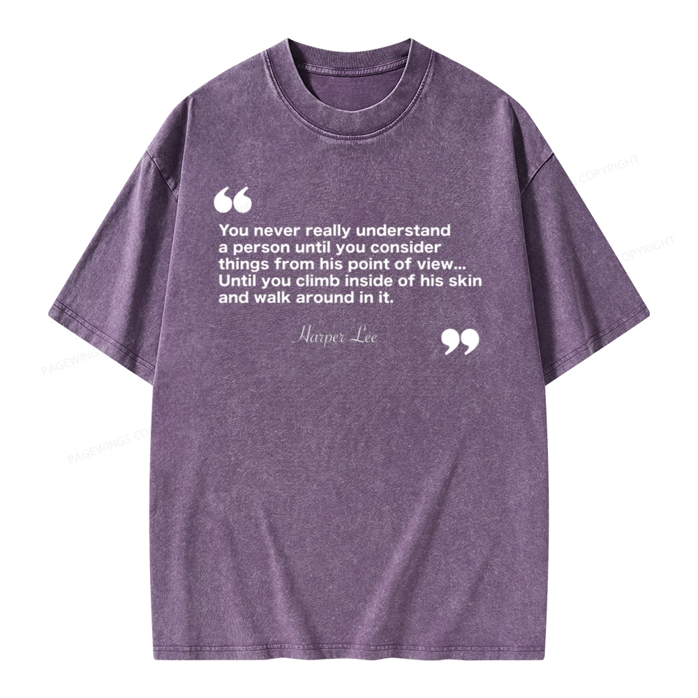 Pagewings You Never Really Understand A Person Unisex Washed T-shirt