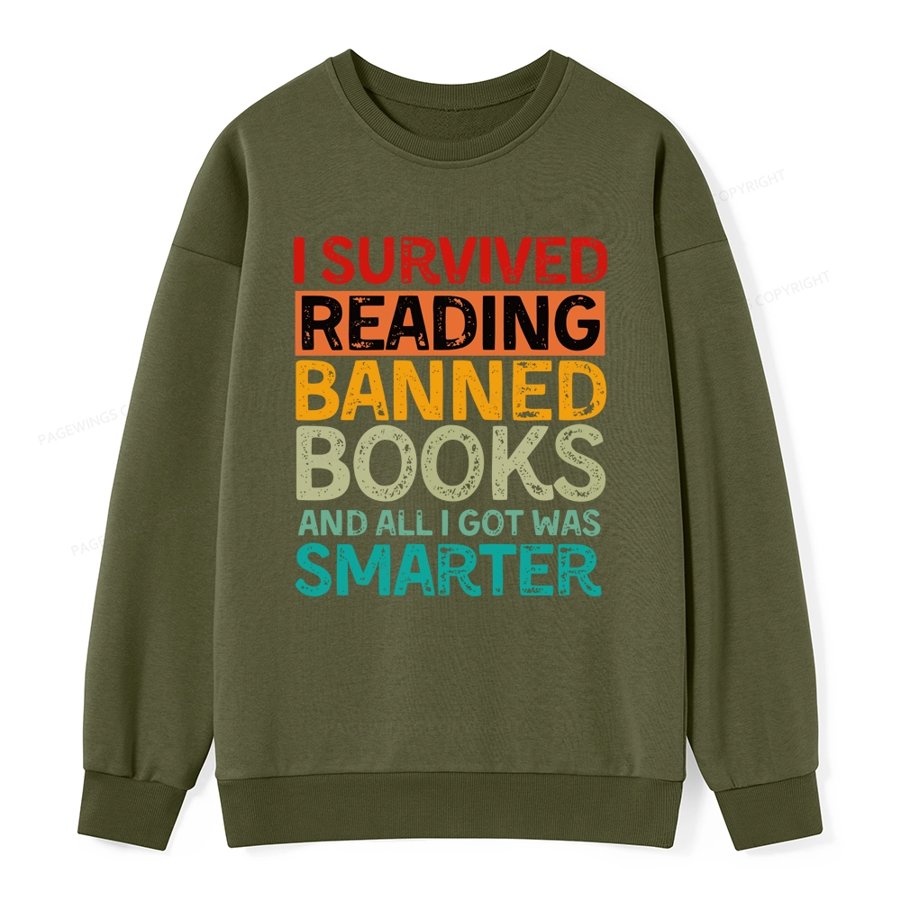 Pagewings I Survived Reading Banned Books And All I Got Was Smarter Unisex Classic Sweatshirt