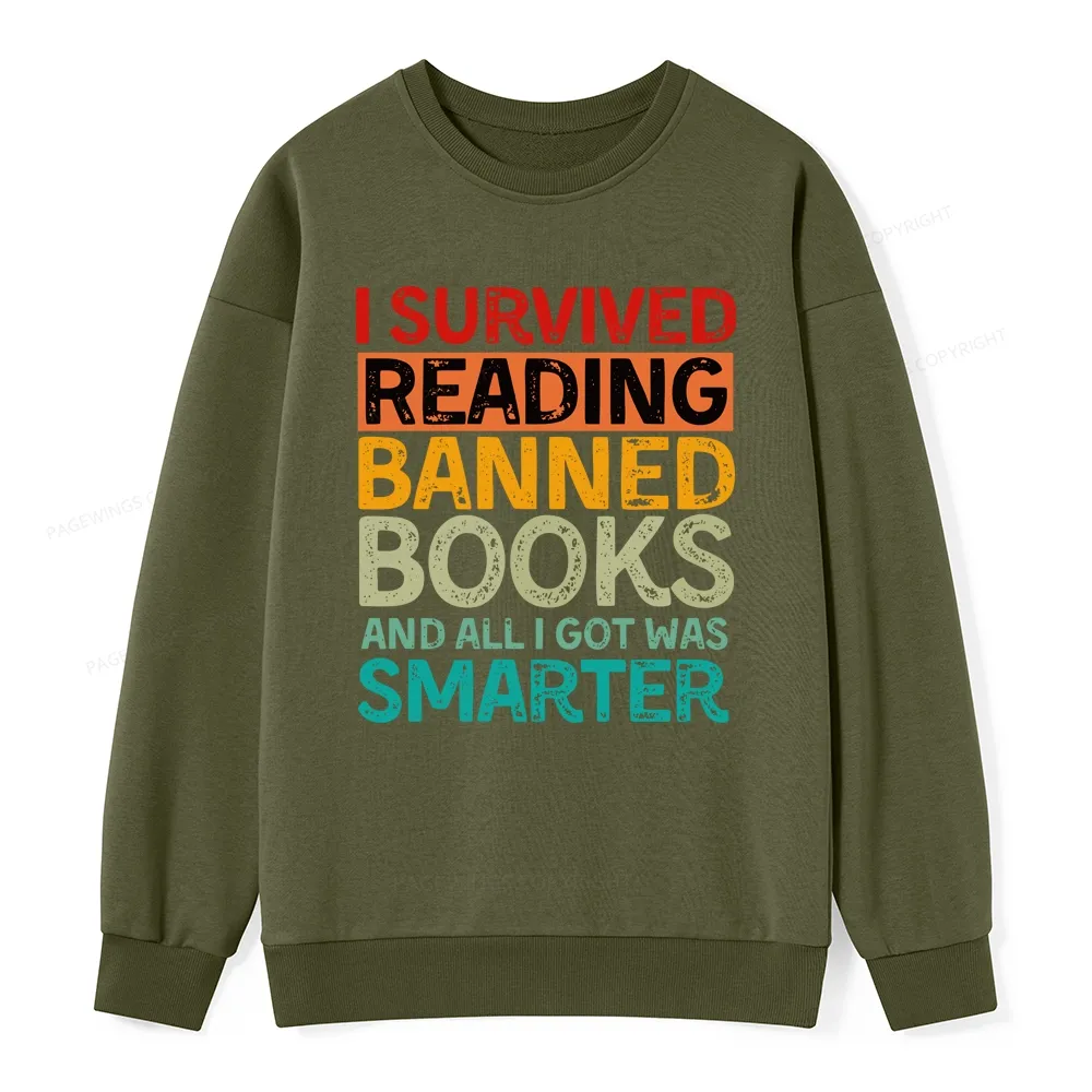 Pagewings I Survived Reading Banned Books And All I Got Was Smarter Unisex Classic Sweatshirt