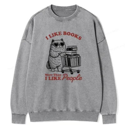 Pagewings I Like Books More Than I Like People Unisex Washed Sweatshirt