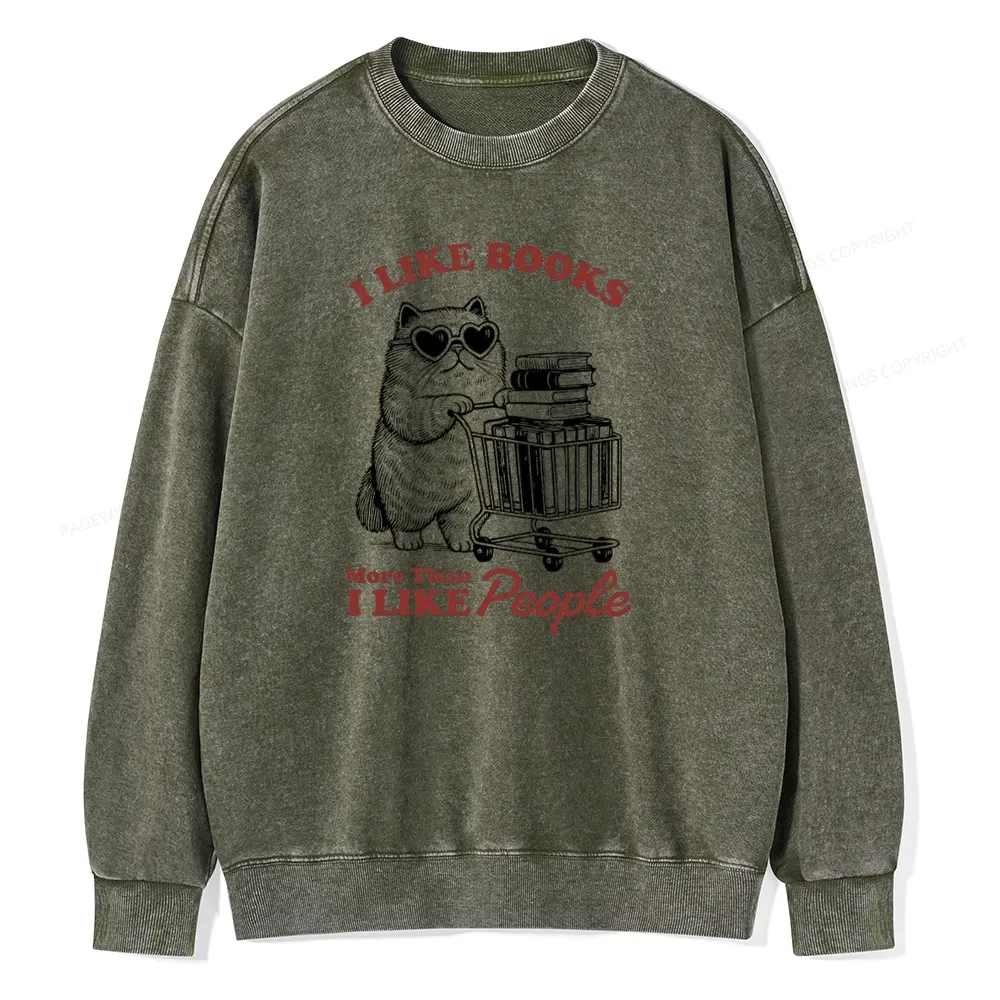 Pagewings I Like Books More Than I Like People Unisex Washed Sweatshirt
