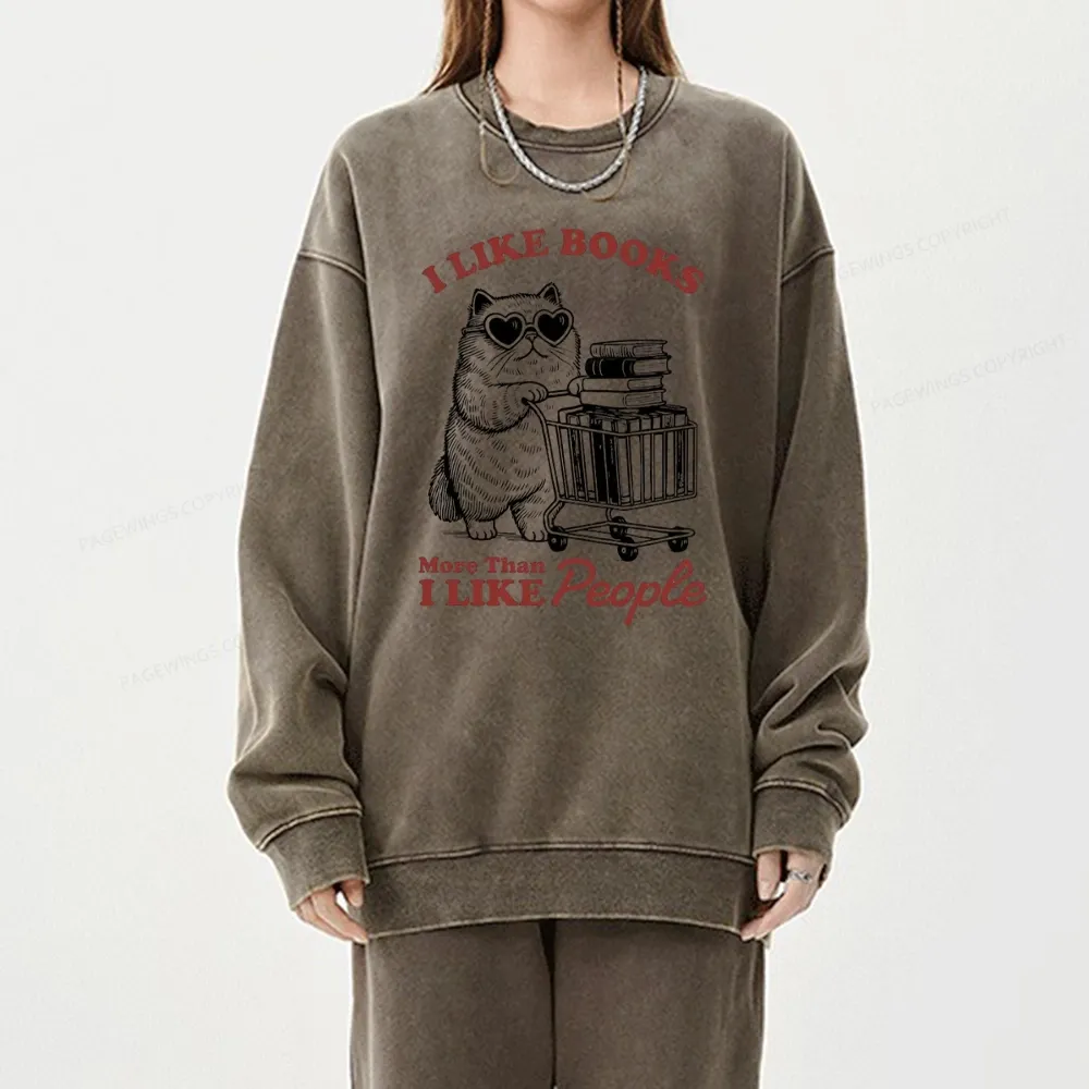 Pagewings I Like Books More Than I Like People Unisex Washed Sweatshirt