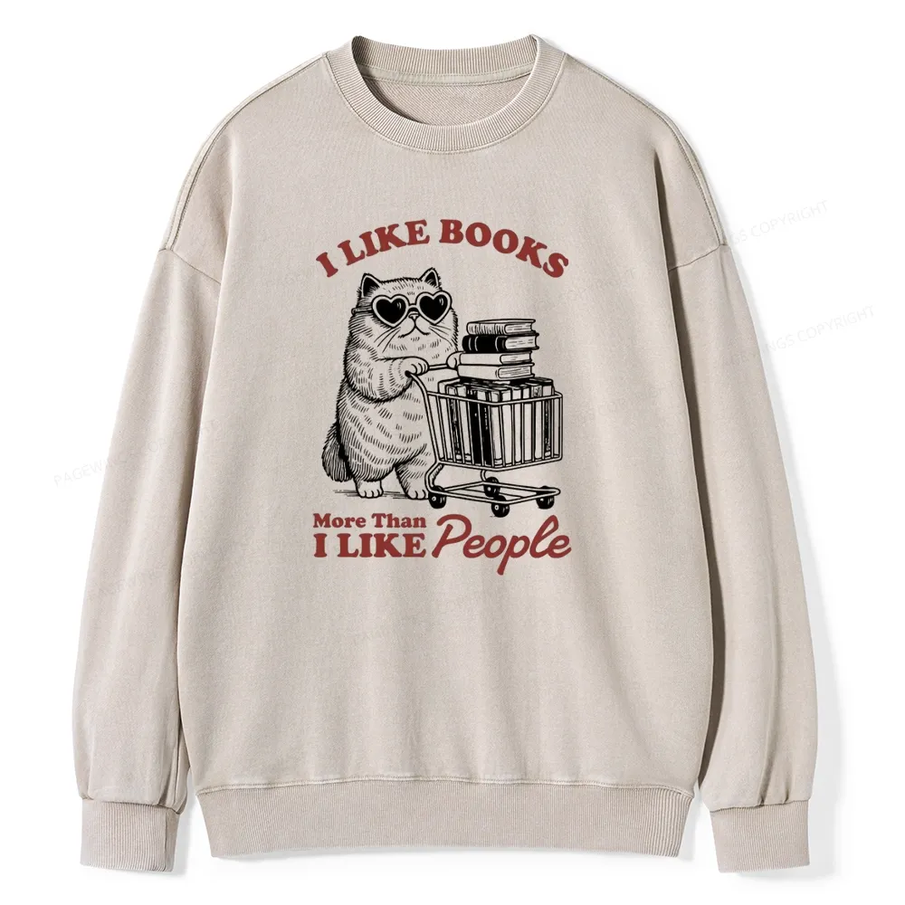 Pagewings I Like Books More Than I Like People Unisex Washed Sweatshirt