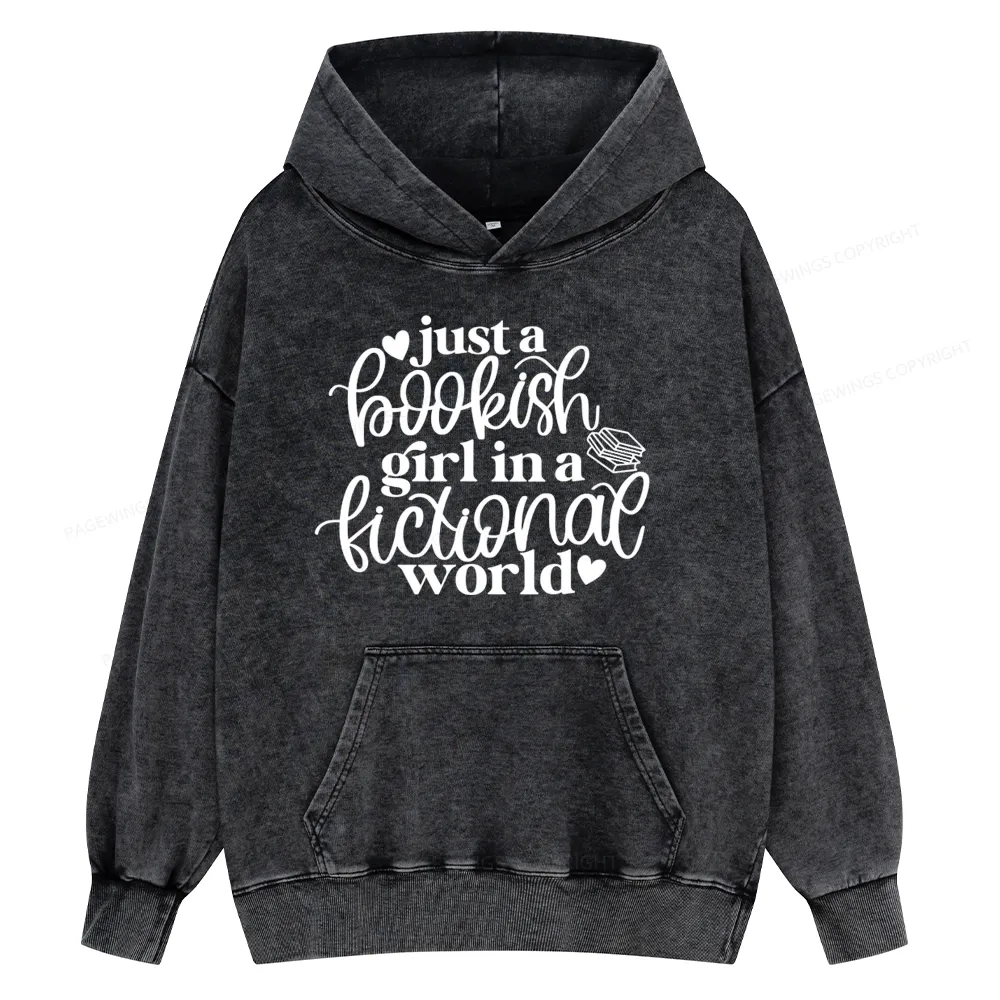 Pagewings Just A Bookish Girl In A Fictional World Unisex Washed Hoodie