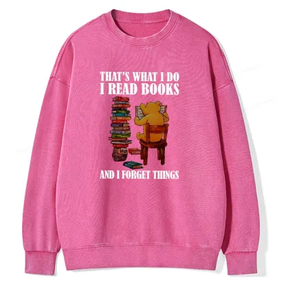 Pagewings That's What I Do I Read Books Unisex Washed Sweatshirt