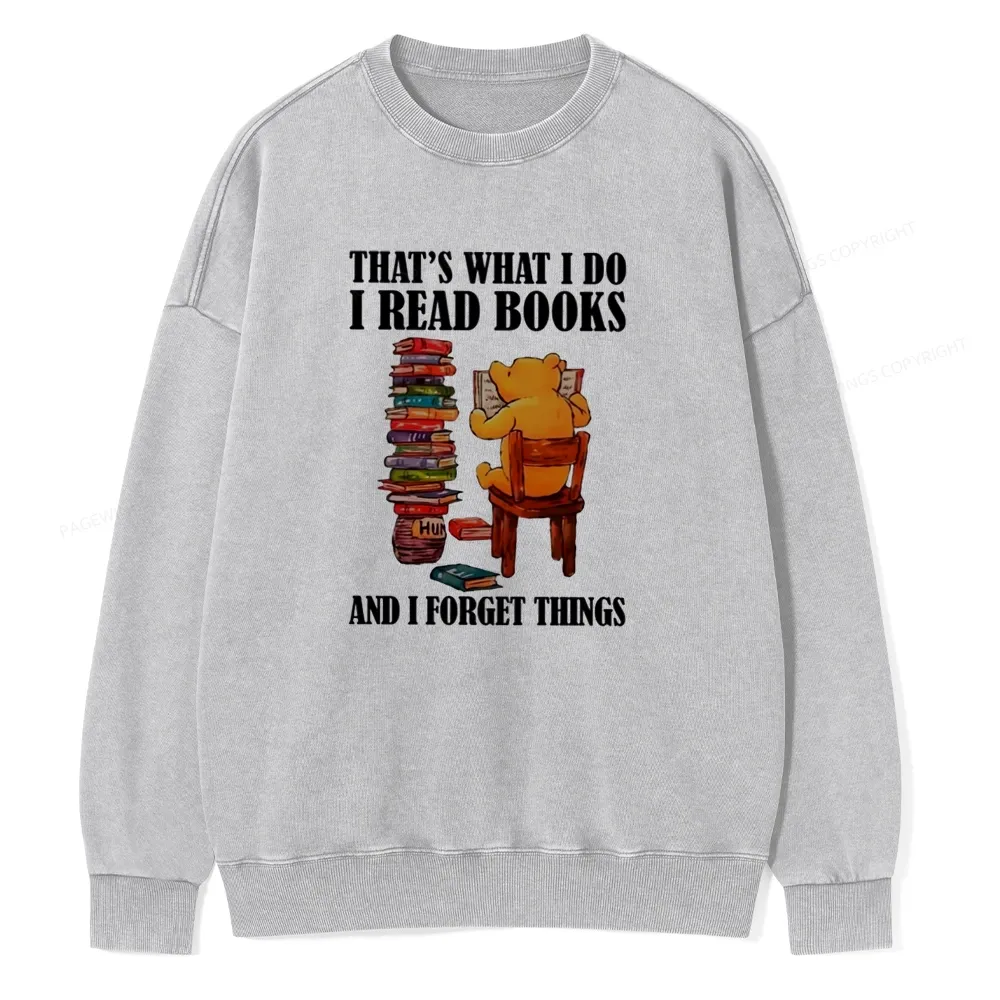 Pagewings That's What I Do I Read Books Unisex Washed Sweatshirt