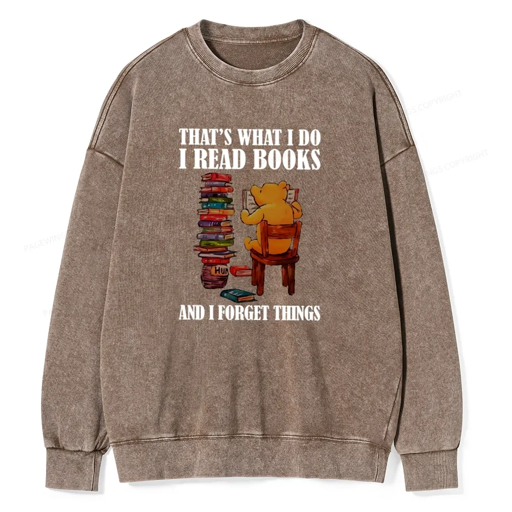 Pagewings That's What I Do I Read Books Unisex Washed Sweatshirt