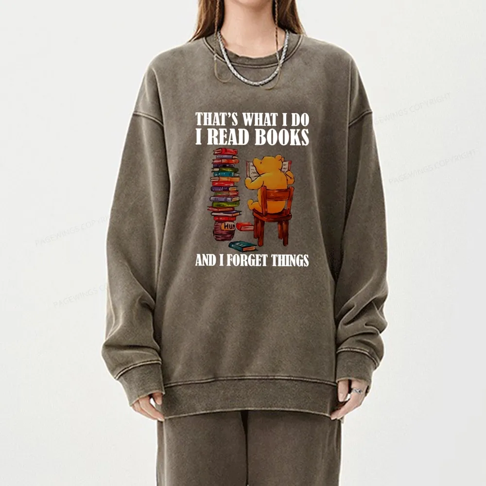 Pagewings That's What I Do I Read Books Unisex Washed Sweatshirt