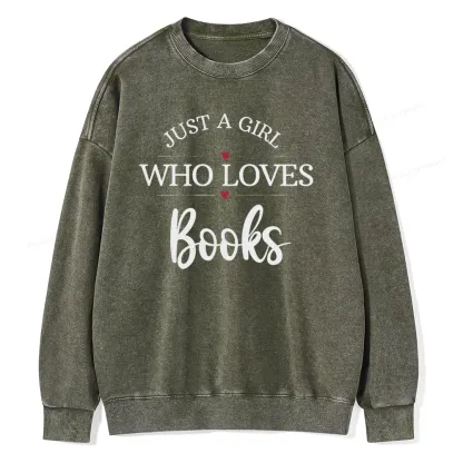 Pagewings Just A Girl Who Loves Books Unisex Washed Sweatshirt