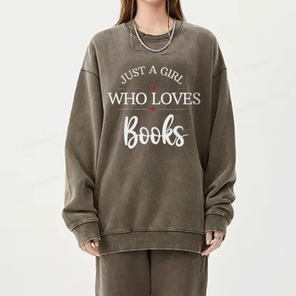 Pagewings Just A Girl Who Loves Books Unisex Washed Sweatshirt