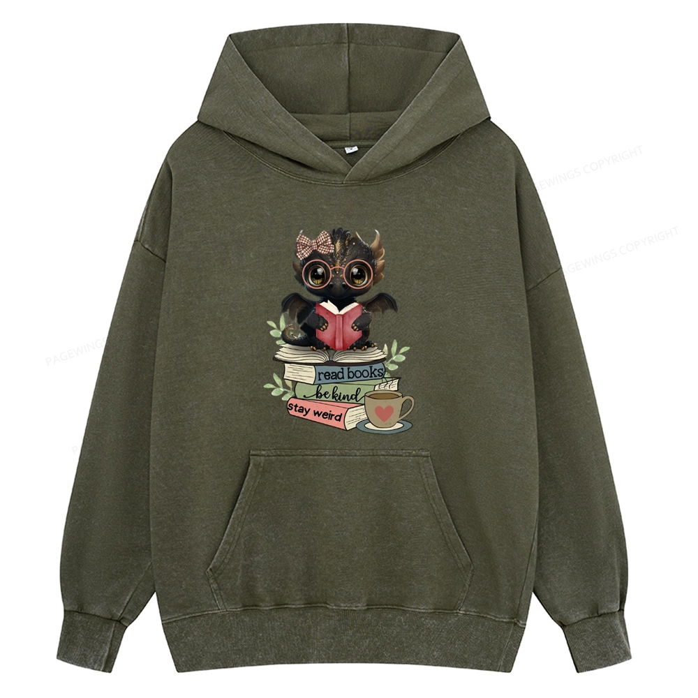 Pagewings Cute Dragon Read Books Be Kind Stay Weird Unisex Washed Hoodie