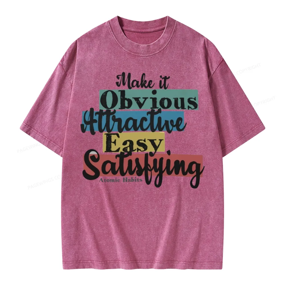 Pagewings Make It Obvious Attractive Easy Satisfying Unisex Washed T-shirt